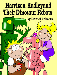 Harrison Hadley
                                                    and the Dinosaur
                                                    Robots